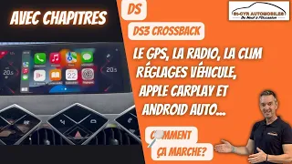DS3 Crossback... L’écran, son GPS et Apple Carplay & Android auto, la radio, la climatisation...