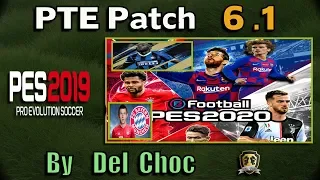 [PES 2019] PTE Patch 6.1 Next Season 19/20 | Unofficial by Del Choc