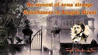 An account of some strange disturbances in Aungier Street by Joseph Sheridan Le Fanu