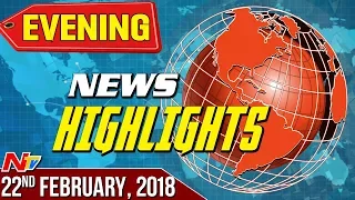 Evening News Highlights || 22nd February 2018 || NTV