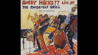 Bobby Hackett & Vic Dickenson -  Live at The Roosevelt Grill  - Vol.1 ( Full Album )