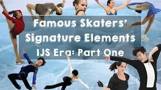 Signature Elements of Famous Skaters: IJS Era Part One