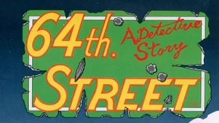 Обзор 64th Street - A Detective Story (Молодость) Mame Wolfing