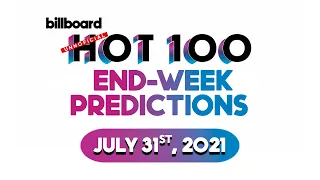 End-Week Predictions! Billboard Hot 100 Top 25 July 31st, 2021 Countdown