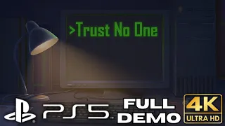 Trust No One FULL DEMO Gameplay Walkthrough | PS5 Games | 4K (No Commentary Gaming)