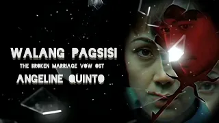 Angeline Quinto - Walang Pagsisisi (The Broken Marriage Vow ost)