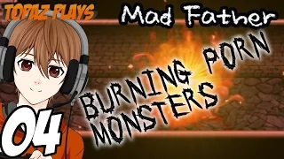 BURNING MONSTERS - Mad Father - 04