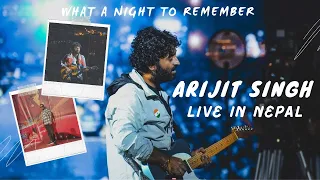 Arijit Singh Live Concert in Kathmandu Nepal | An unforgettable moment | A life time experience |