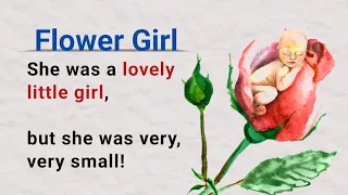 Learn English through story | English story - Flower Girl | Graded reader