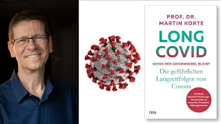 Long Covid – wenn der Gehirnnebel bleibt mit Professor Martin Korte