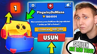 SMILEX ROZKAZUJE MI w BRAWL STARS i STAŁO SIĘ TO... *USUNĄŁ MÓJ NAJLEPSZY KLUB😢*