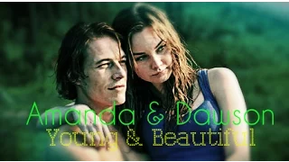 Amanda & Dawson - Young and Beautiful