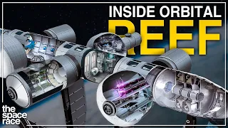 What Life Inside The Orbital Reef Space Station Will Be Like!