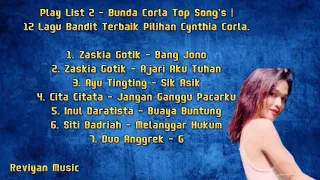 Play List Bunda Corla Top Song's | 12 Lagu Bandit Terbaik Pilihan Cynthia Corla #reviyanmusic