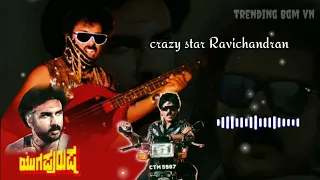 yugapurusha Kannada crazy star Ravichandran BGM