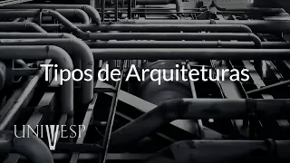 Sistemas Distribuídos – Aula 04 - Tipos de arquitetura