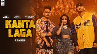 KANTA LAGA (OFFICIAL VIDEO) Tonny Kakkar| Yo Yo Honey Singh | Neha Kakkar | Latest Hindi Song 2021