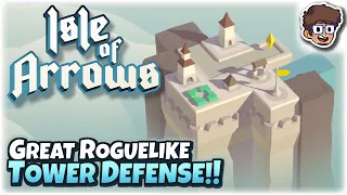 Great New Roguelike Tower Defense! | Let's Try Isle of Arrows