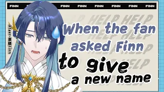 When the fan asked Finn to give a new name|Finn(VTuber/MEEM Moments)