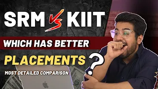 SRM vs KIIT Comparison Review 2022 | Which is Better ? - Placement wise