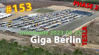 # 153 Tesla Giga Berlin • PHASE 2 • 2023-03-25 • Gigafactory 4K