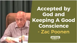 Accepted by God and Keeping A Good Conscience by Zac Poonen