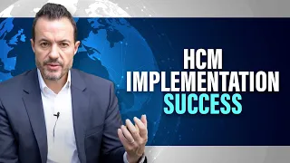 Tips for a Successful HCM Implementation [SuccessFactors, Oracle HCM, Workday, UltiPro, etc.]