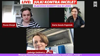 Emilewicz i Gosek-Popiołek: Julki kontra incele? Dlaczego kobiety idą w lewo #ZamiastKongresu