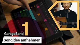 In 5 Schritten eine Songidee mit GarageBand aufnehmen // TEIL 1 (Tutorial auf deutsch)