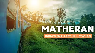 Travel Guide for Matheran Hill Station|Matheran Toy Train|Hotel & Fare Details|Matheran Tourist Spot