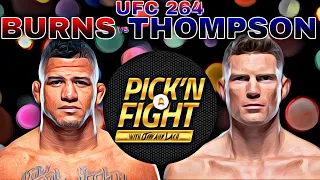 UFC 264:  Stephen “Wonderboy” Thompson vs Gilbert “Durinho” Burns Co Main Event [Pick’n A Fight]