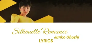 Junko Ohashi 大橋純子 - Silhouette Romance [シルエット・ロマンス] Lyric Video [KAN/ROM/ENG]