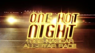 One Hot Night: 1992 NASCAR All-Star Race