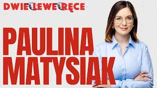 Paulina Matysiak vs. DLR: O lewicy, koalicji z Tuskiem, pociągach, europarlamencie i cancel culture