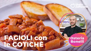 FAGIOLI con le COTICHE: la RICETTA dell'OSTERIA BONELLI😍🍴