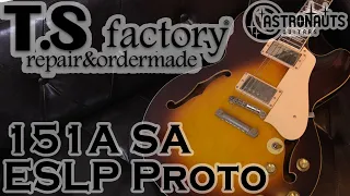 T.S Factory / 151A SA ESLP Proto 2017