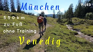Alpenüberquerung München Venedig | 550km zu Fuß ohne Training | "Traumpfad"