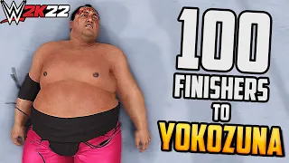 100 Finishers to Yokozuna! - WWE 2K22