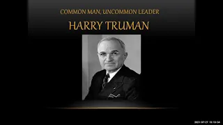 Harry S Truman: Common Man, Uncommon Leader