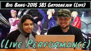 AMERICANS REACT TO BIGBANG- 2016 SBS  GAYODAEJUN LIVE PERFORMANCE!!!!