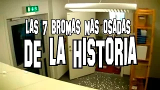 Las 7 bromas más osadas de la historia