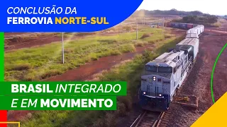 Ferrovia Norte-Sul: Brasil integrado e em movimento