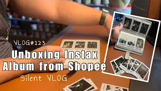 VLOG#123 - Unboxing Instax Album from Shopee (Silent VLOG)