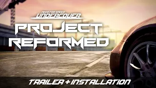 NFS Undercover PROJECT REFORMED | Trailer & Installation