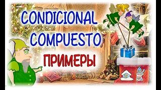 Испанский Урок 40 Condicional Compuesto (Условное составное) №5 - примеры (www.espato.ru)