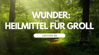 Lektion 89 mit Ein Kurs in Wundern - Tägliches Ausrichten