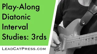 Guitar Practice: Diatonic Interval Studies for Guitarists: 3rds