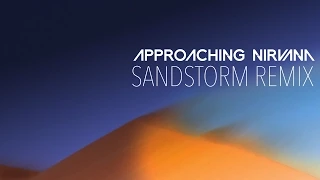 Darude - Sandstorm (Approaching Nirvana 2015 Remix)