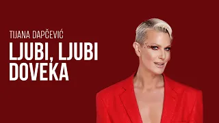 TIJANA DAPČEVIĆ - LJUBI, LJUBI DOVEKA (OFFICIAL VIDEO 2022)