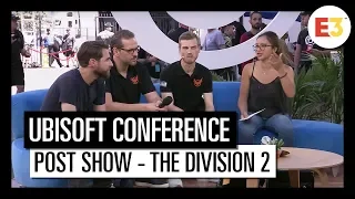 #13 Post show - Tom Clancy's The Division 2 - Ubisoft E3 2018